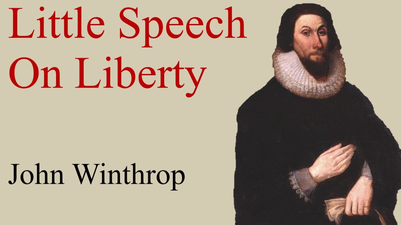 John Winthrop's Little Speech on Liberty