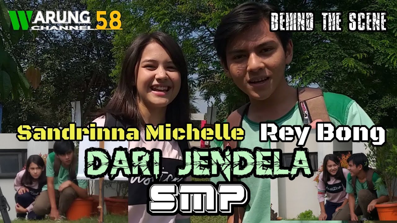 Sandrinna Michelle | Rey Bong | Dari Jendela SMP