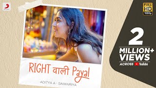 @Aditya A - Right Wali Payal | Saiwariya | Official Video | New Song 2022 chords
