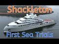 Exclusive  mega explorer yacht shackleton  first short sea trials peene werft shipyard wolgast