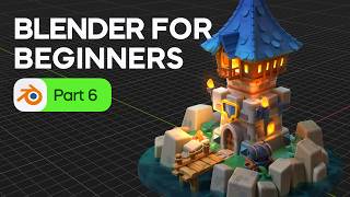 Blender Tutorial for Absolute Beginners - Texturing a Stylized 3D Scene. Part 6