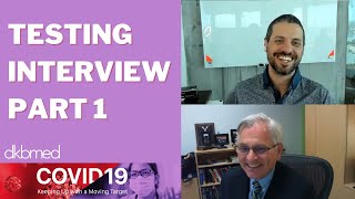 8/10/2022 - COVID-19 Testing Interview Part 2