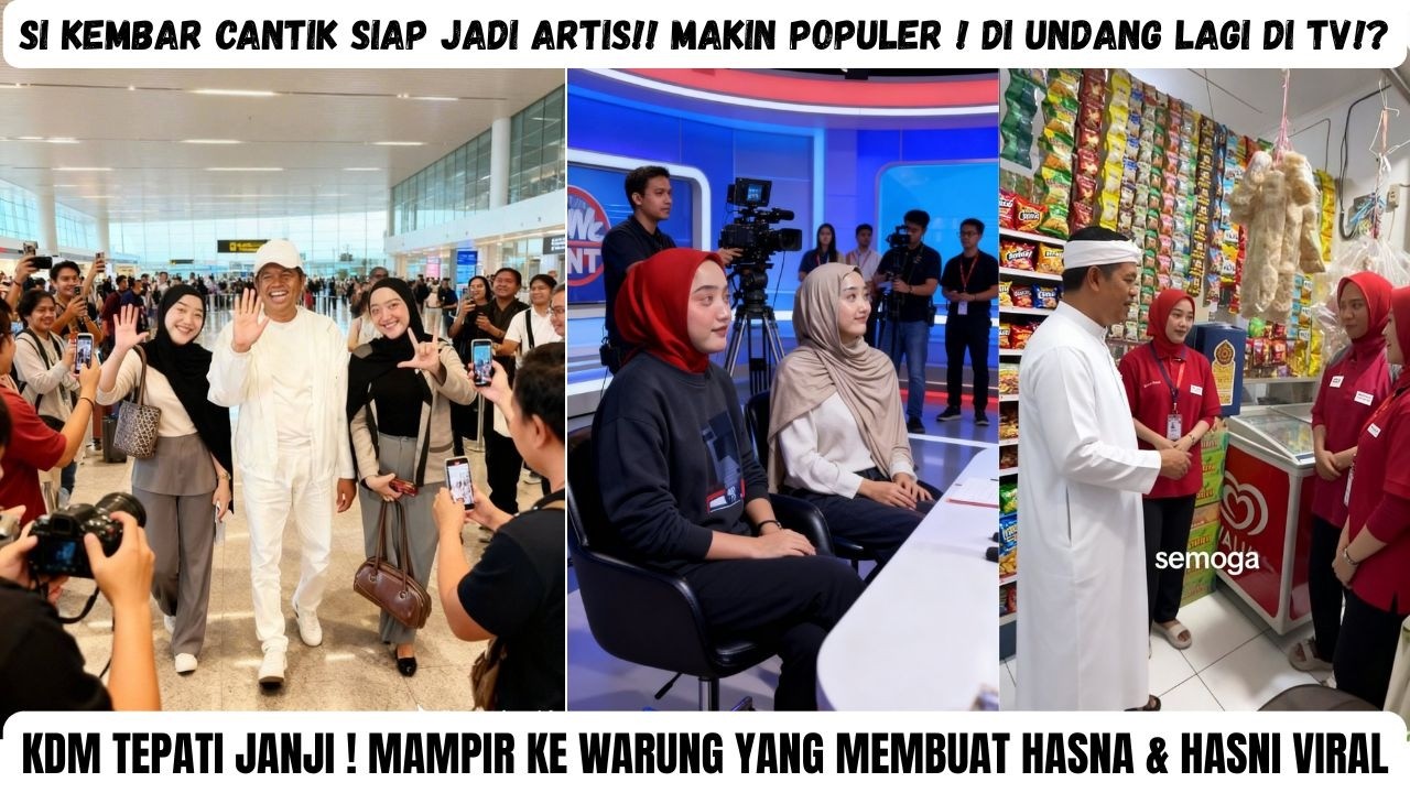 KDM Tepati Janji! Datangi Warung yang Bikin Hasna & Hasni Viral Si Kembar  Cantik Makin Populer