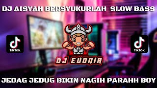 DJ AISYAH BERSYUKURLAH SLOW REVERB  I  JJ BIKIN NAGIH PARAH