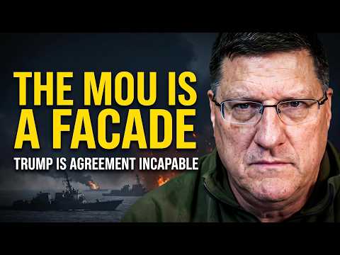 Scott Ritter: Iran WON & Trump Knows It — The Hormuz MOU Is A Facade