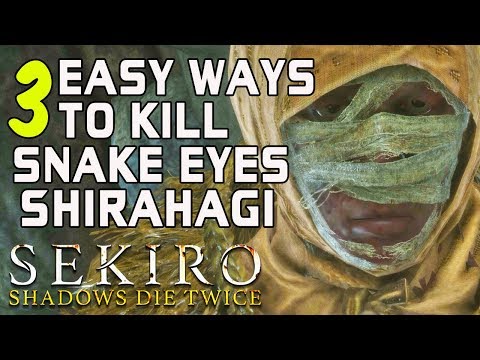 أدلة زعيم SEKIRO 3 طرق سهلة لقتل عيون الثعبان شيراهاجي 