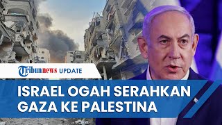 Netanyahu Tolak Usulan Biden soal Gaza dan Tepi Barat Dipimpin Pemerintah Palestina, Ini Alasannya