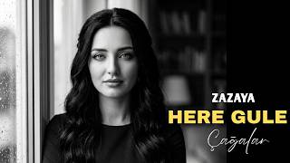 Zazaya Here Gule - Çağalar