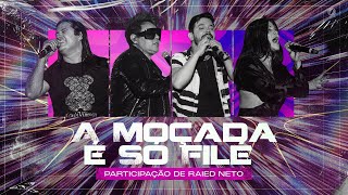 Calcinha Preta - A Moçada É Só Filé Part. Raied Neto