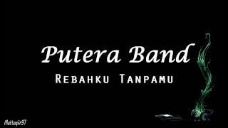 (UN LYRIC VIDEO)Rebah Tanpamu