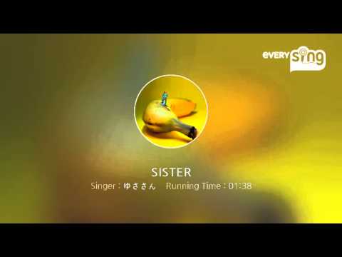 [everysing] SISTER
