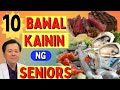 10 Bawal Kainin ng Seniors - By Doc Willie Ong (Internist and Cardiologist)#1513