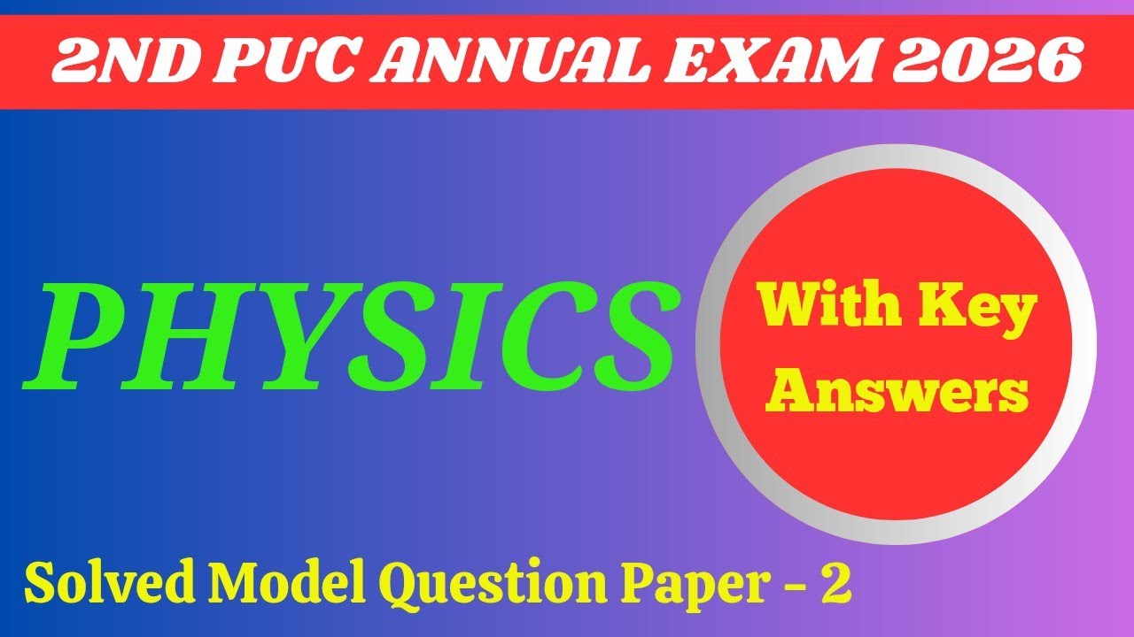 💥2nd PUC PHYSICS SOLVED MODEL QUESTION PAPER 2 || 2025-26 