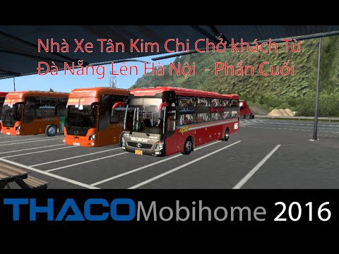 Video [Thaco Mobihome 2016] Nhà Xe Tân Kim Chi Chở khách Từ... - youtube