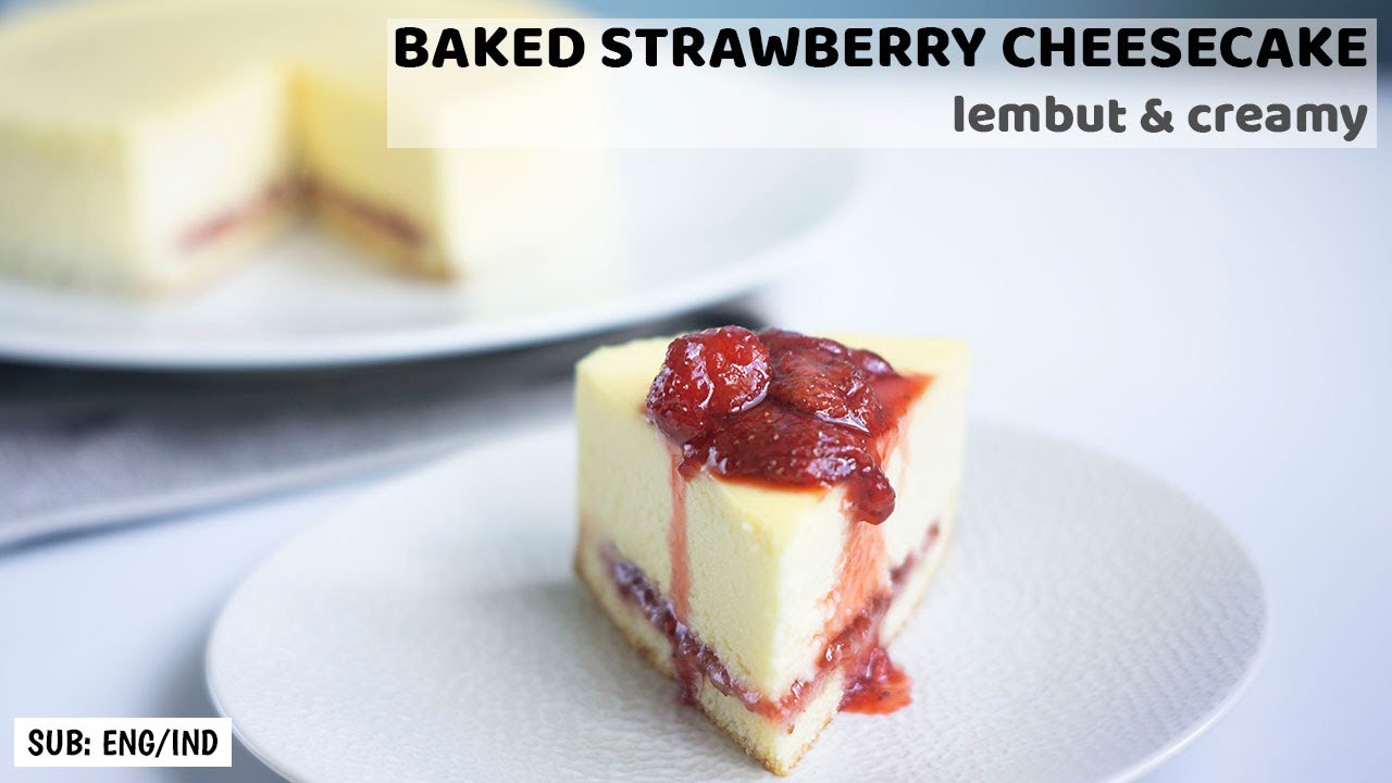 BAKED CHEESECAKE EASY RECIPE STRAWBERRY CHEESECAKE YouTube