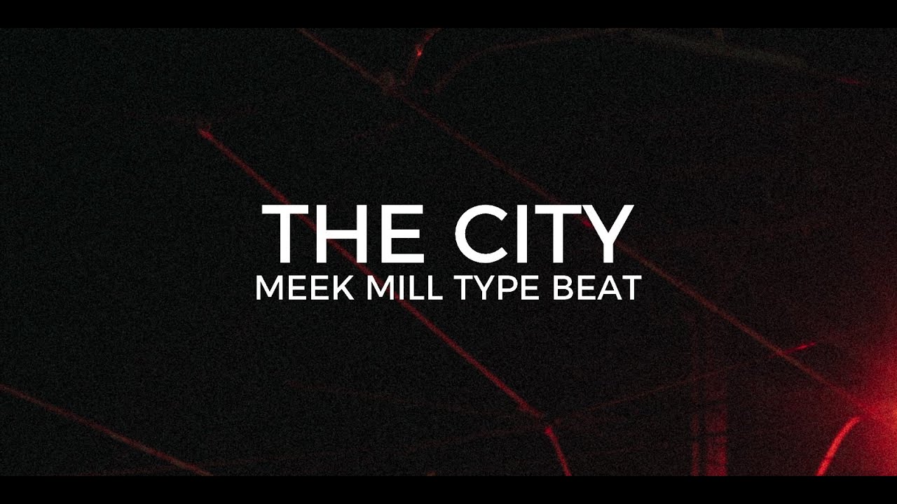 Meek Mill type beat "The City" ||  Free Type Beat 2020