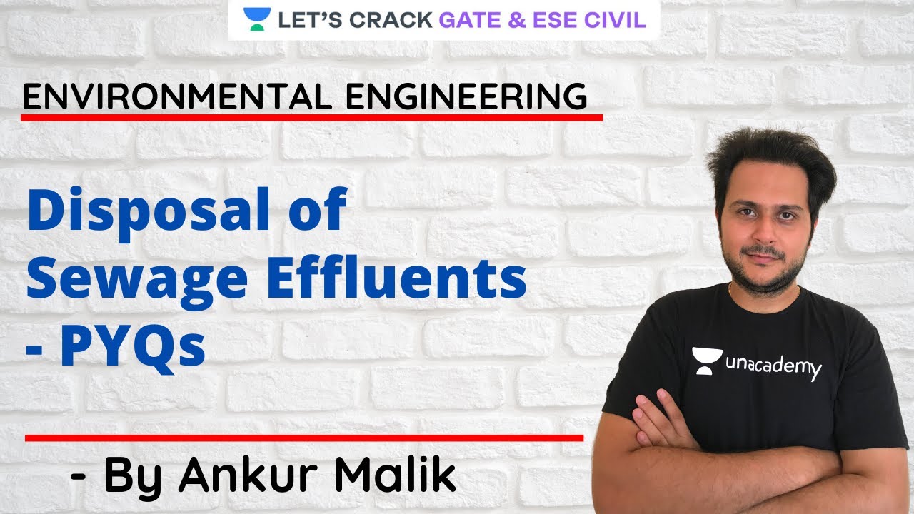 L 4 | Disposal of Sewage Effluents - PYQs | Environmental Engineering | GATE/ESE 2021 | Ankur Malik