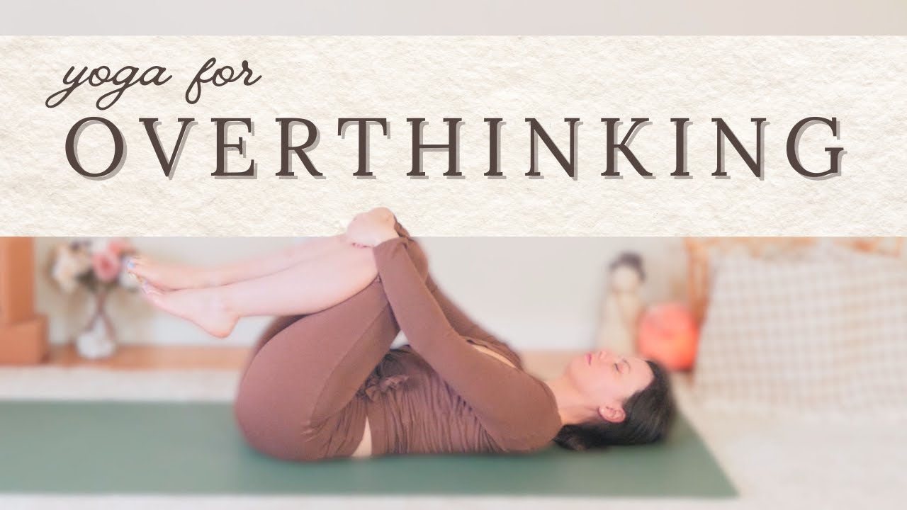 Йога для борьбы с чрезмерным обдумыванием | Успокоение тревожного ума (с учетом травматического о...