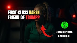 RawCam: First-Class Karen — 5 Minutes Uncut