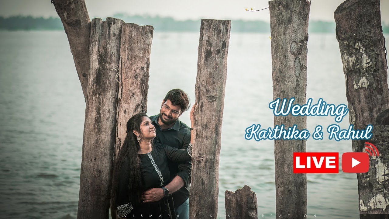 KARTHIKA & RAHUL WEDDING LIVE STREAMING