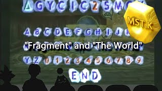 Mst.k Fragment And The World
