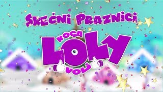 SREĆNI PRAZNICI // KOGA LOLY VOLI (2018)