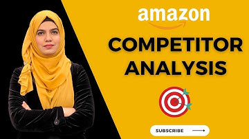 How To Do COMPETITOR ANALYSIS in Amazon (FBA) | Importance of Competitor Analysis