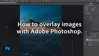 How To Overlay and Merge Images | Adobe Photoshop screenshot 3