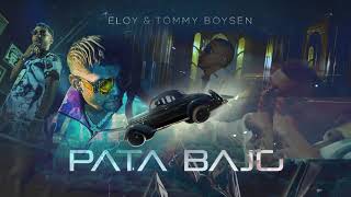 Eloy & Tommy Boysen - Pata Bajo (Audio)