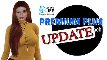 SECOND LIFE 2022 UPDATE | NEW * PREMIUM PLUS * ACCOUNT
