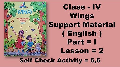 Class Four। A Visit to Poush Mela। Wings Lesson 2 Support Material Part 1 Activity - 5,6 Page -47