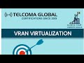 5G RAN Virtualization - vRAN