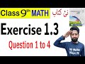 class 9 math new book chapter 1 exercise 1.3 Q.1 to 4 | Class 9th Math New book Exercise 1.3