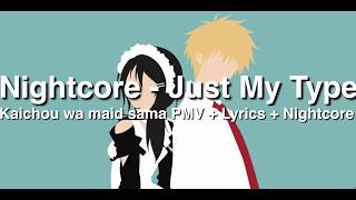 [PMV + Lyrics + Nightcore] Just My Type