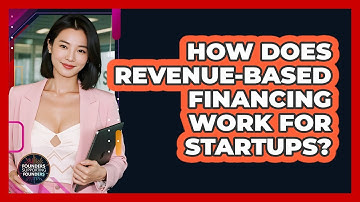 How Does Revenue-Based Financing Work For Startups? - Founders Supporting Founders
