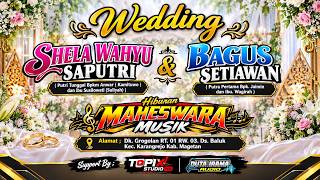 02 LIVE TOPIX STUDIO WEDDING SHELA & BAGUS  | MAHESWARA MUSIK | DUTA IRAMA AUDIO | GROGOLAN BALUK