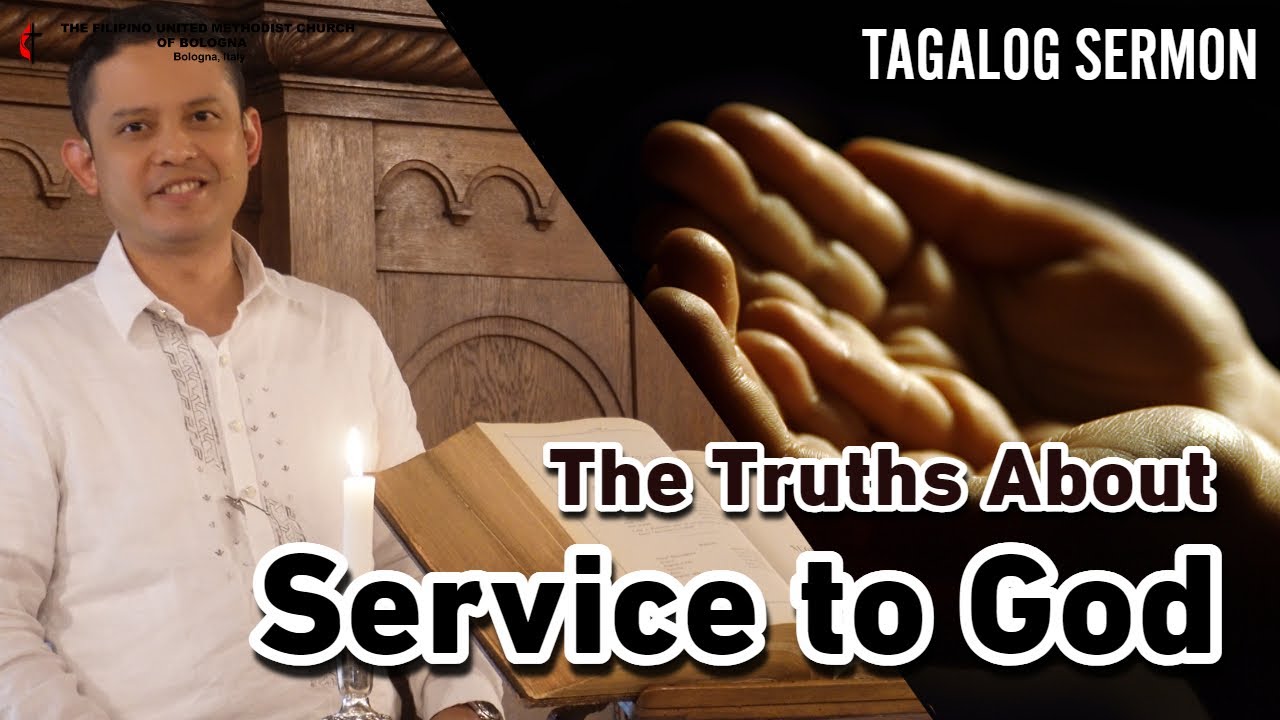 Tagalog Sermon The Truths About Service To God Pastor Ellezer Tagalog Sermon The Truths About Service To God Pastor Ellezer