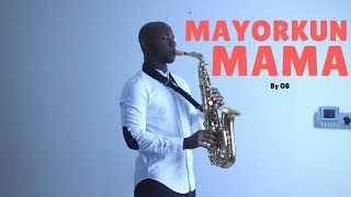 Mayorkun Mama Instrumental Remix [BEST Saxophone Instrumental Cover] by OB 🎷 chords