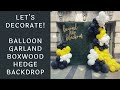 Setup With Me - Balloon Garland Boxwood Hedge Backdrop | TV Show Opportunity for Event Decorators!