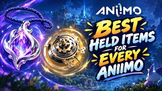Information BEST Held Items For EVERY Aniimo! Guide on How to Build Your Aniimo! News