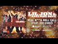 Lil Jon & The East Side Boyz - Real N***a Roll Call (feat. Ice Cube) (Official Audio)
