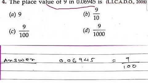 The place value of 9 in 0.06945 is (a) 9 (b) 9/10 (c) 9/100 (d) 9/1000