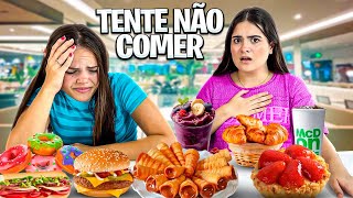 TENTE NÃO COMER! ISSO NÃO SE FAZ