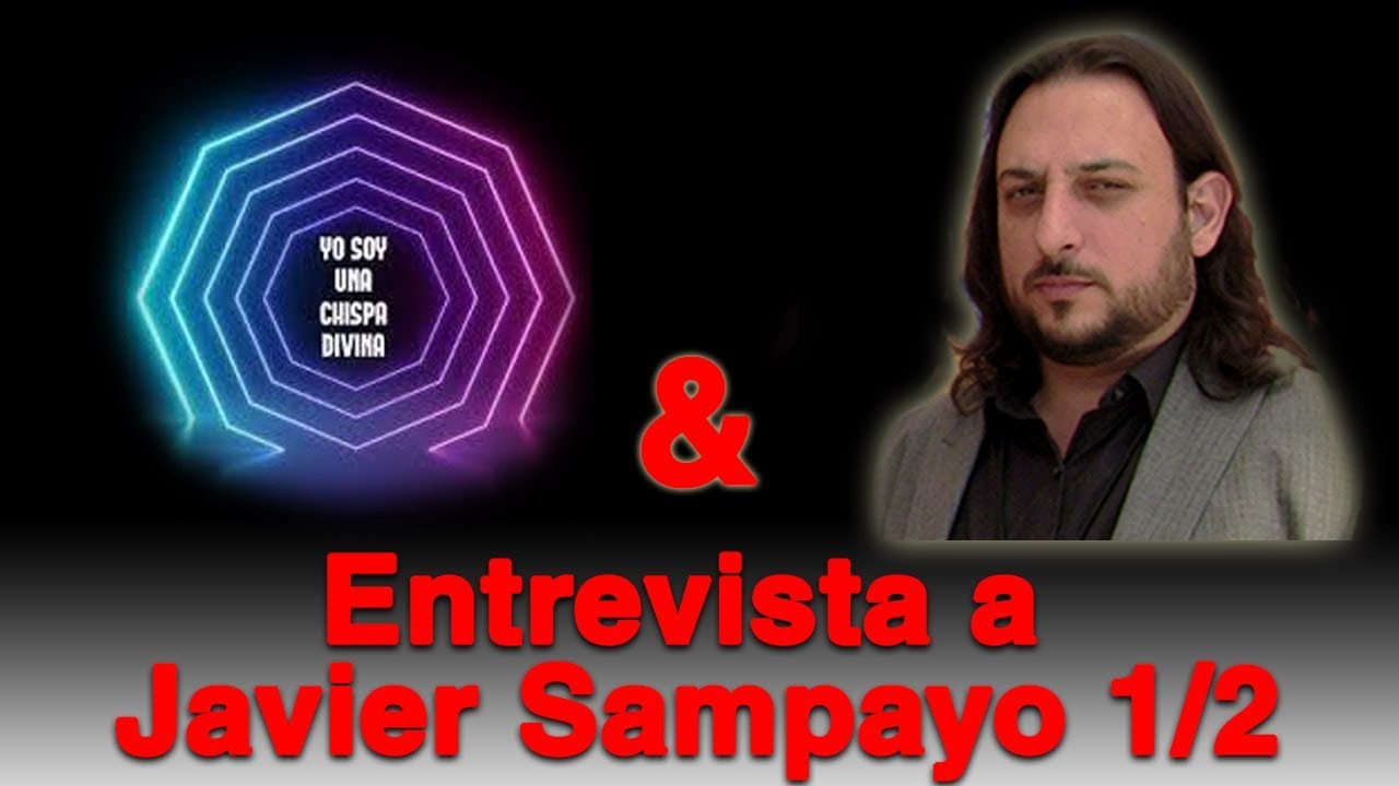 YO SOY UNA CHISPA DIVINA ENTREVISTA A JAVIER SAMPAYO 1 DE 2 prproj autohypnosis pathfinder