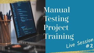 Famous Manual Testing Project Training - Session 2 - JIRA Scrum Agile | User Story | Acceptance Criteria Wealth