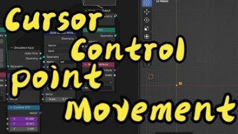 Geometry node - 3.5 Simulation Node - Cursor control point movement - blender