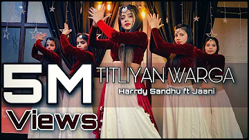 Titliaan Warga | Harrdy Sandhu Ft Jaani | Sargun Mehta  | Cover By Ishika Rajput Spartan Girls |