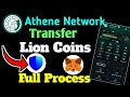 Athene Network Transfer Lion Coins || Withdraw Update 2024 || Big Update