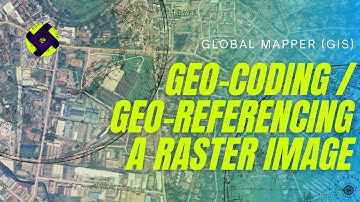 Geo-Coding / Geo-referencing a satellite image / Map using Global Mapper.