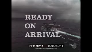 READY ON ARRIVAL VIETNAM ERA U.S. NAVY / MARINE CORPS CHINA SEA FILM  USS INDEPENDENCE 78714